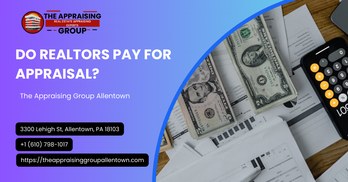 do-realtors-pay-for-appraisal